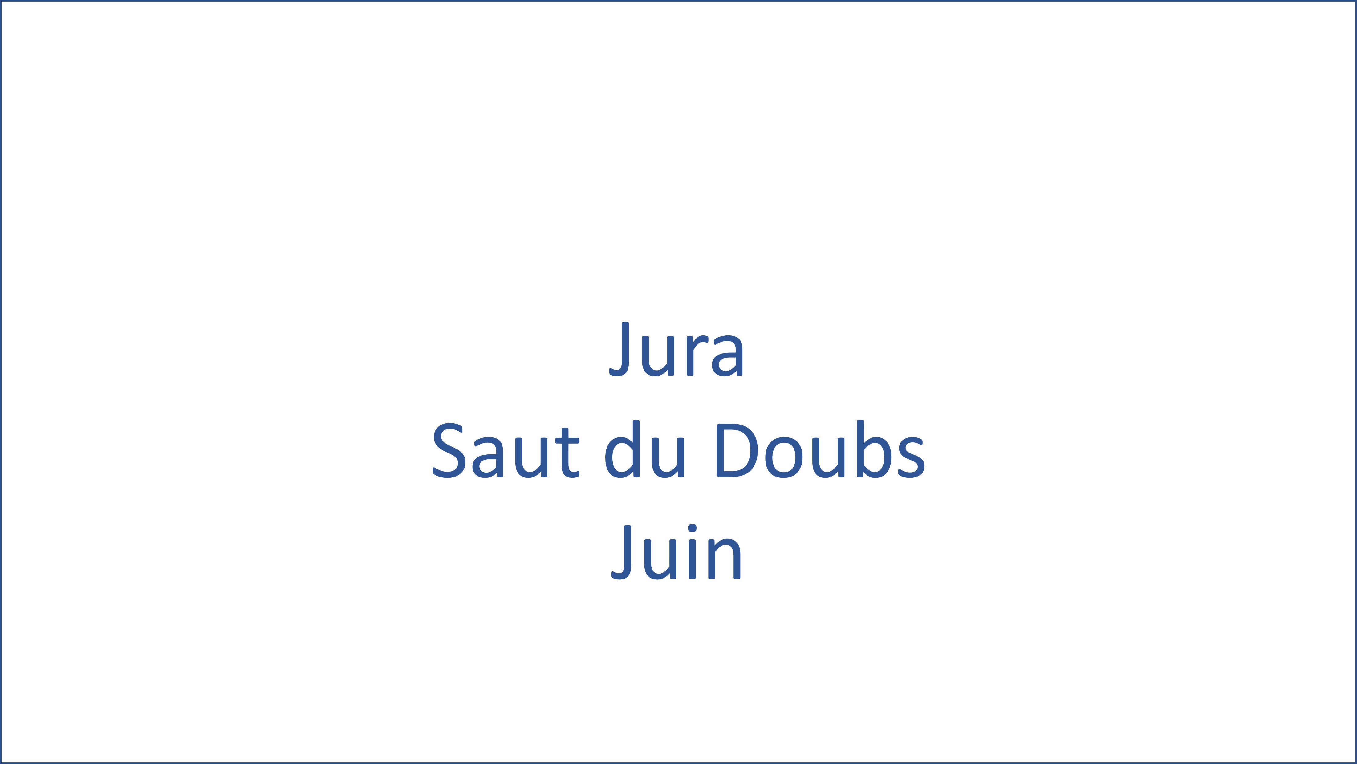 Jura - Saut Du Doubs - 06/2024